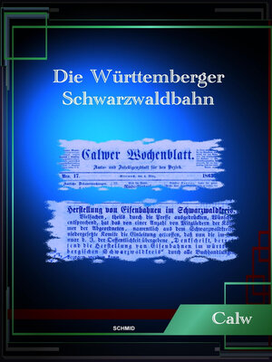 cover image of DIE WÜRTTEMBERGER SCHWARZWALDBAHN